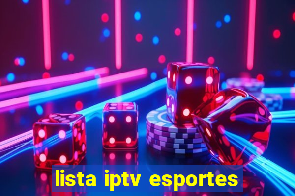 lista iptv esportes